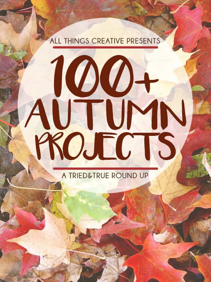 You're going to love more than 100 Autumn projects all in one place! 