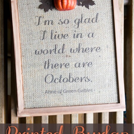 Make your own DIY Autumn Burlap Sign with this easy tutorial! Includes Ann of Green Gables quote free printable.